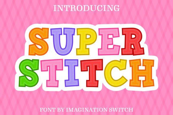 Super Stitch: A Creative Display Font for Unique Projects